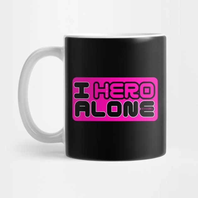 I Hero Alone (Pink) By Abby Anime(c) by Abby Anime